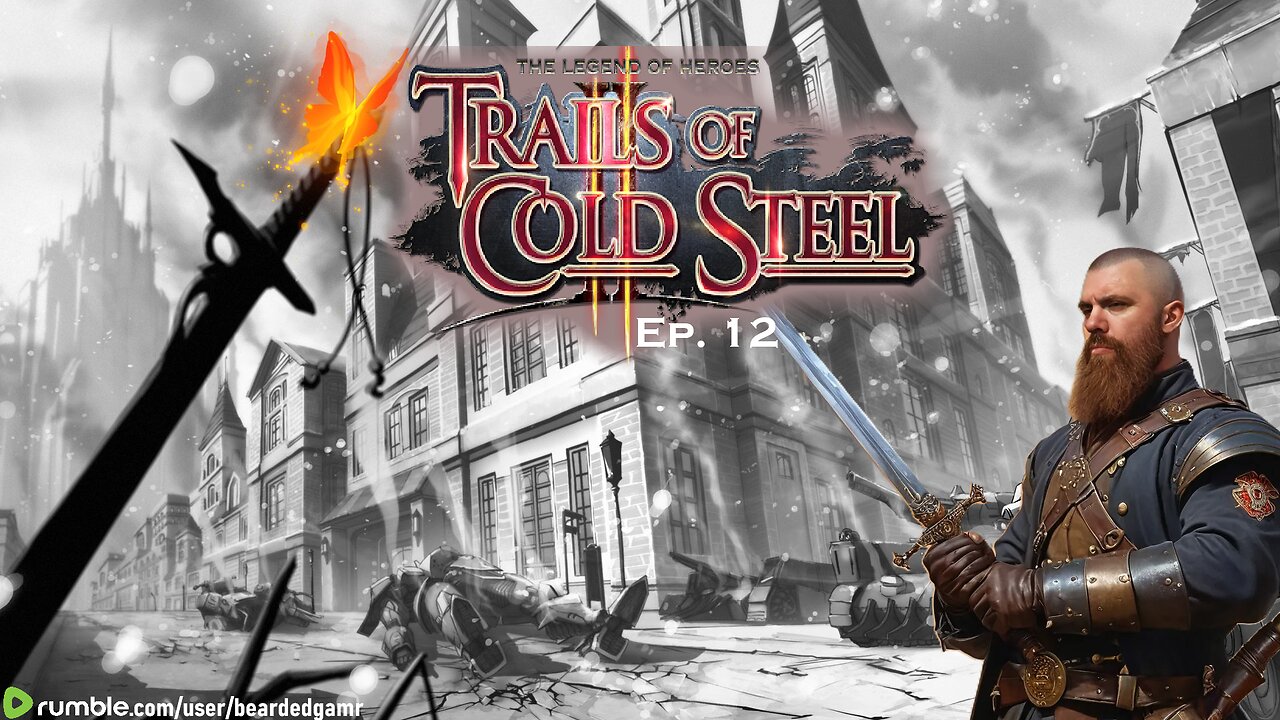 Legend of Heroes Trails of Cold Steel 2 Episode 12 - JRPG Night - Chill Vibes