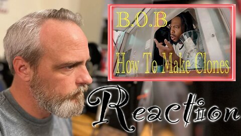 B.O.B How To Make Clones Reaction