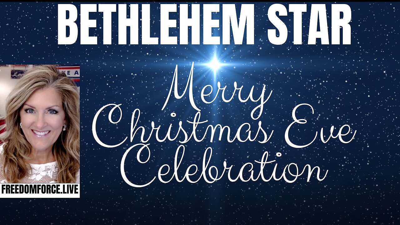 Bethlehem Star - Merry Christmas Eve! 12-24-24