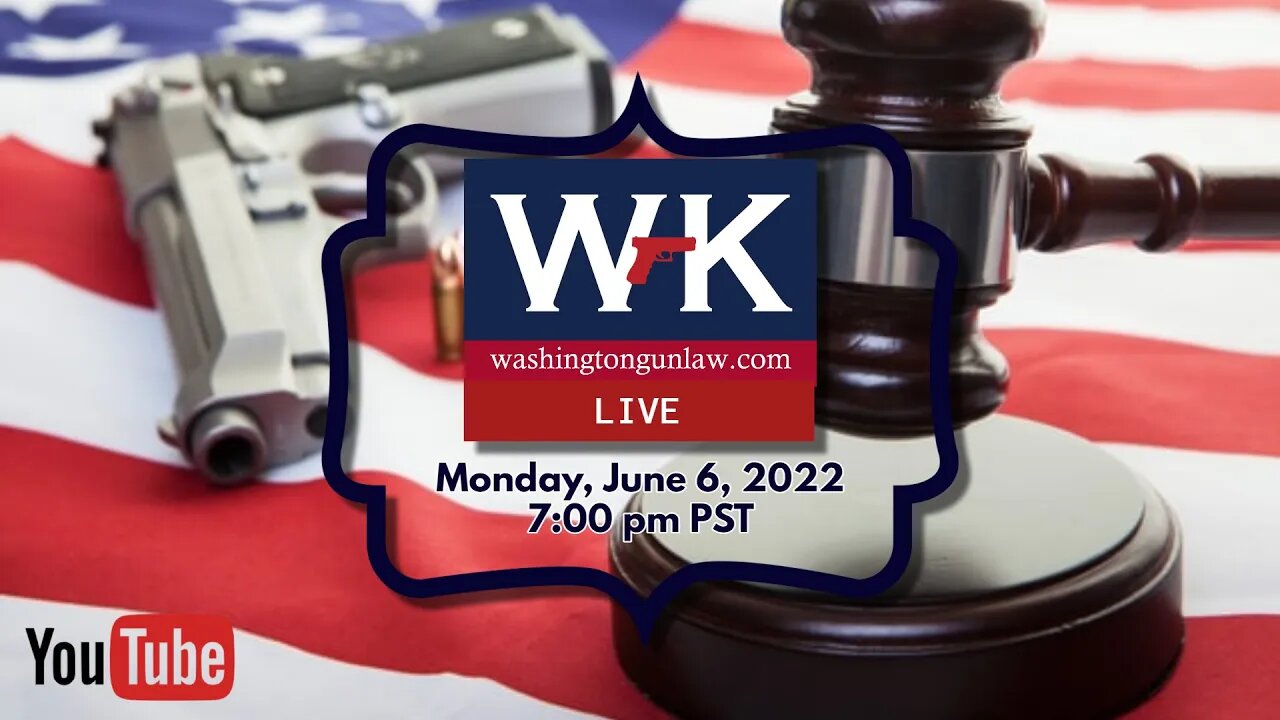 Monday Night Live with Washington Gun Law