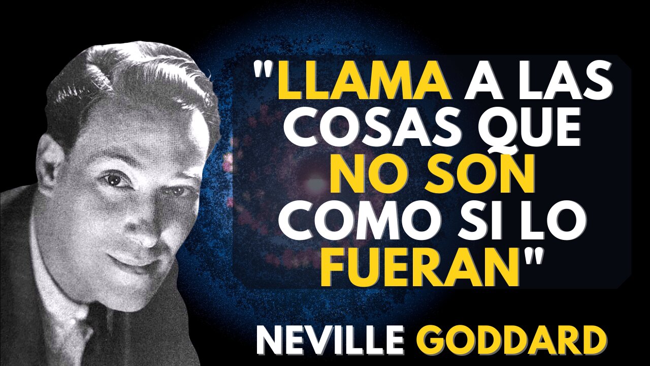 Tu Consciencia de HOY Es El RESULTADO Del Mañana...Neville Goddard en ESPAÑOL