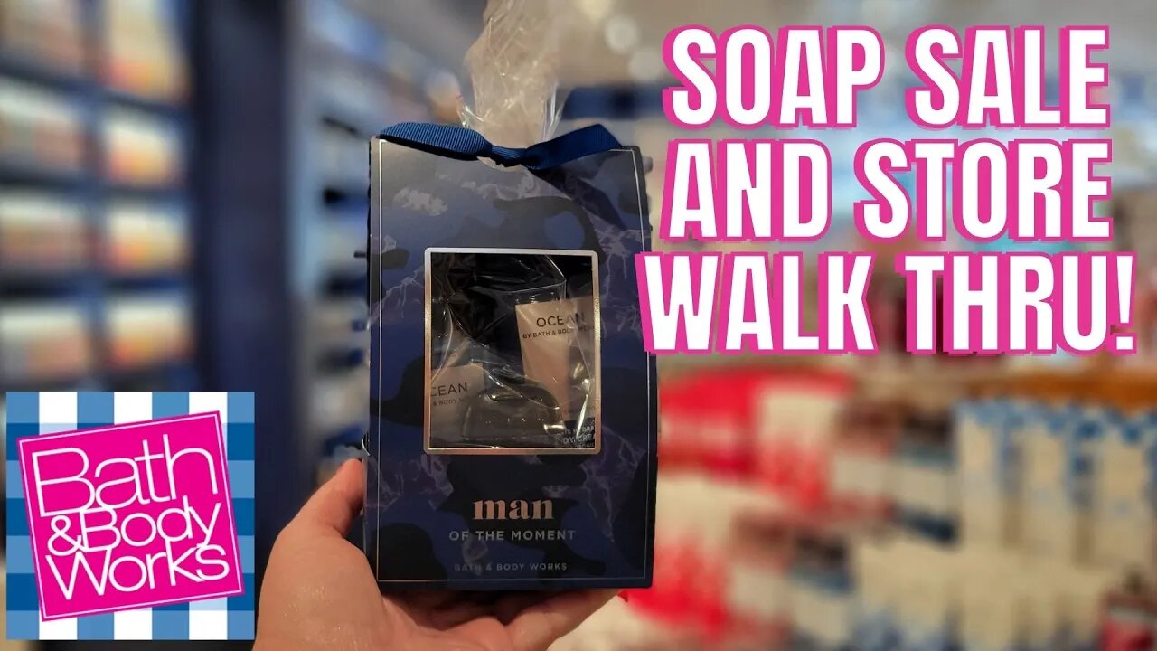 BATH & BODYWORKS | SOAP SALE AND STORE WALK THRU! | #BATHANDBODYWORKS