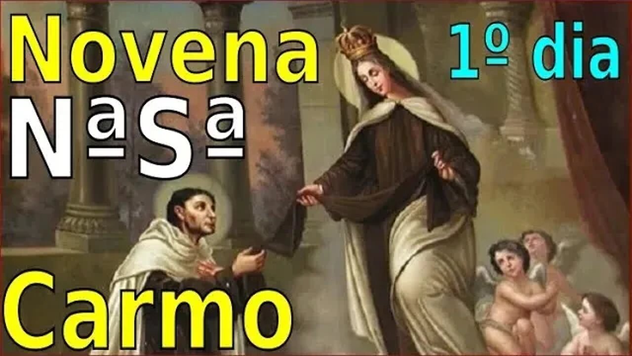 1º Dia NOVENA Nª Sª CARMO