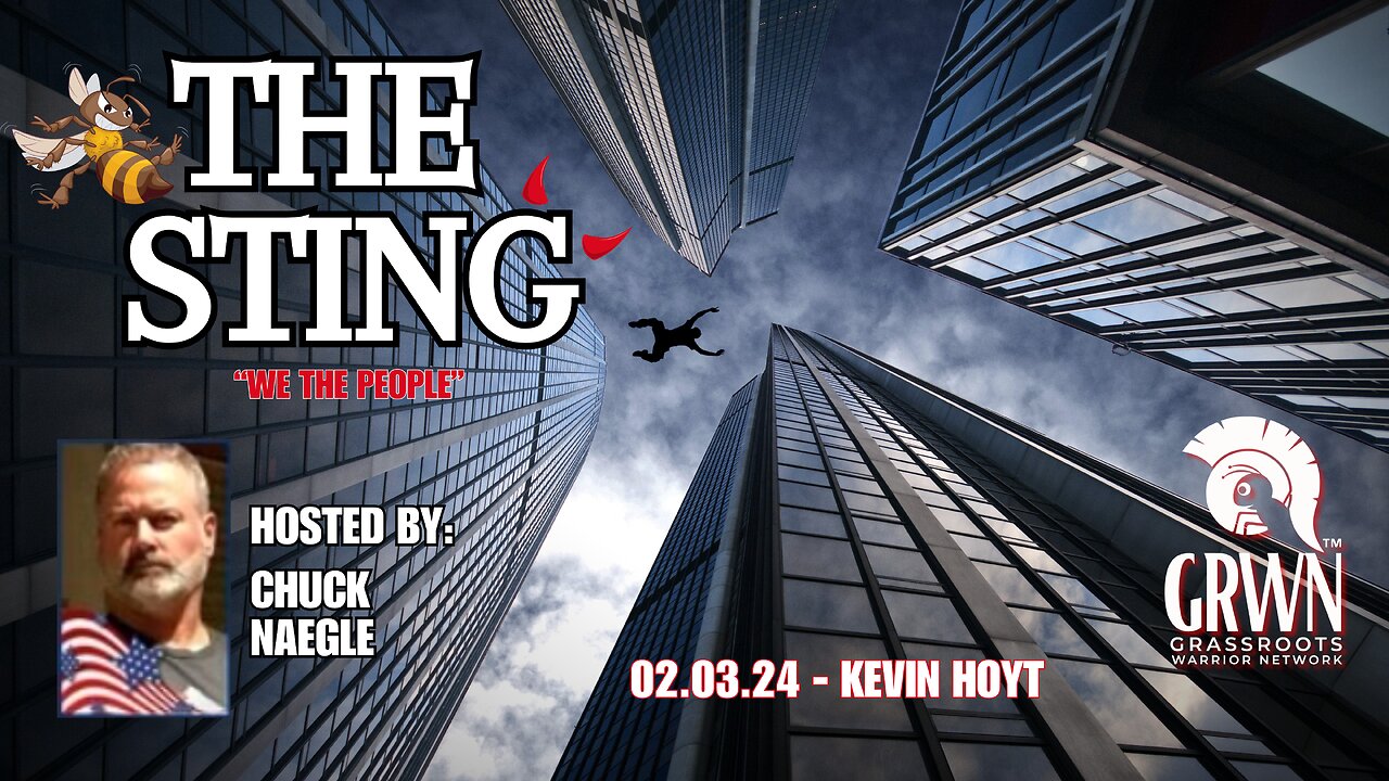 THE STING with Chuck Naegle - Feb 3, 2024 : Kevin Hoyt