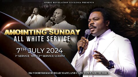 Anointing Service | All-White Sunday with The Bondservant of Christ John