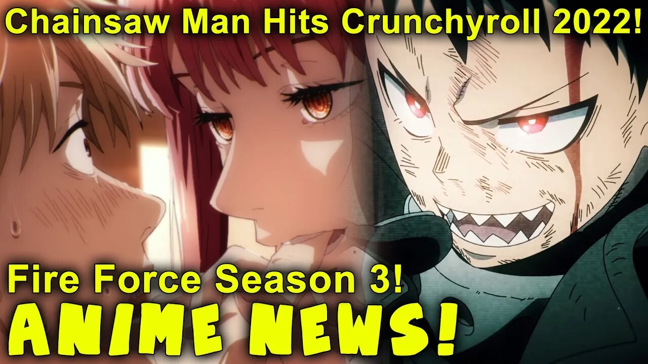 Chainsaw Man Streams 2022! Fire Force Season 3 Confirmed! Rent A Girlfriend Dated! Anime News!