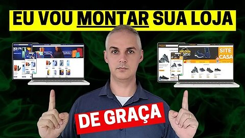 EU VOU MONTAR A SUA LOJA VIRTUAL DE GRAÇA - DROPSHIPPING NACIONAL OU INTERNACIONAL