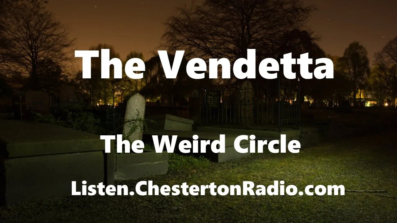 The Vendetta - The Weird Circle