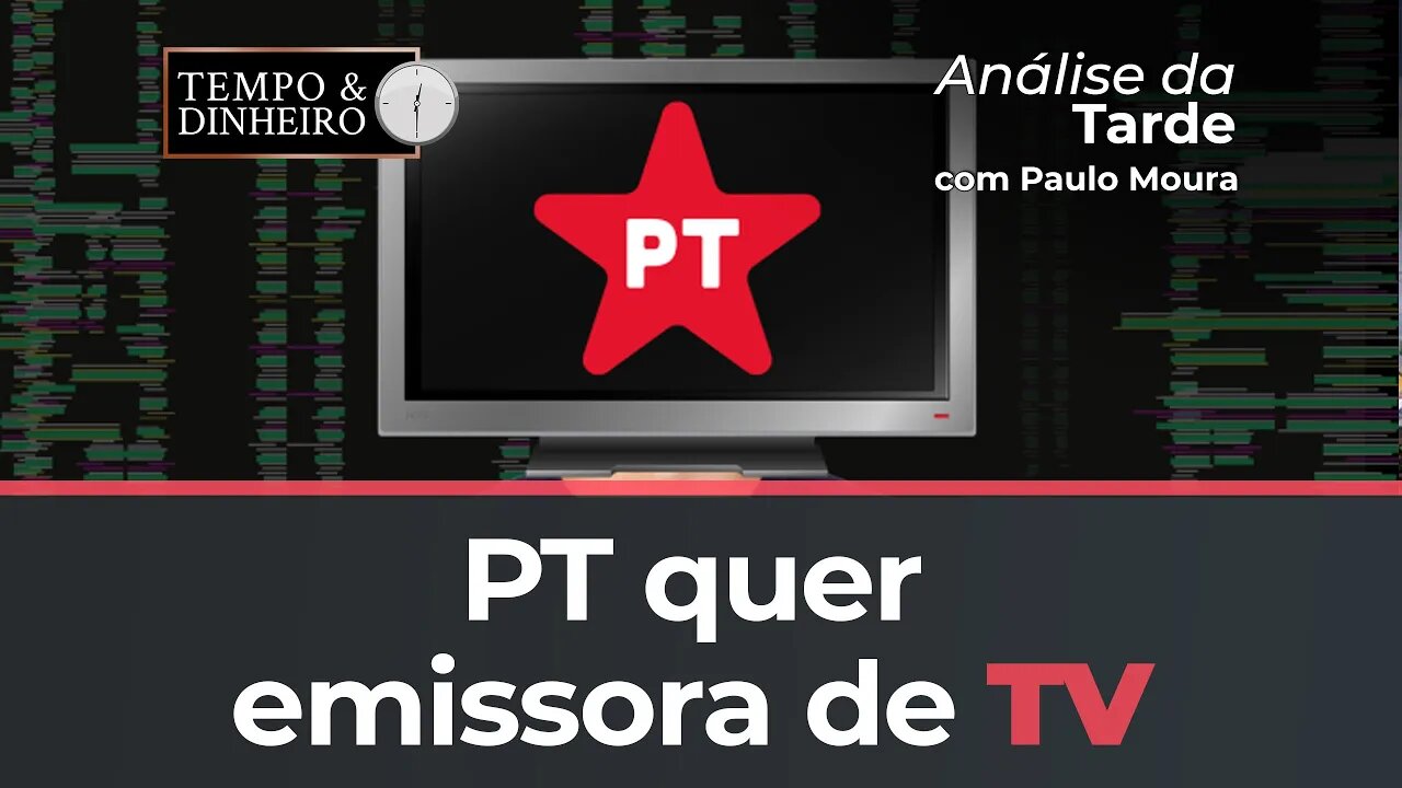 PT quer emissora de TV : proposta é esdrúxula, avalia Paulo Moura