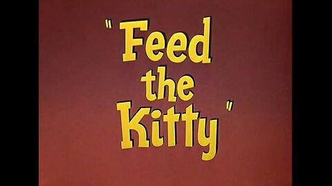 Merrie Melodies - Feed the Kitty (1952)