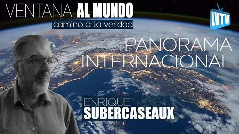 Panorama internacional con Enrique Subercaseaux