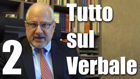 Difendersi ora: 2 – Tutto sul verbale