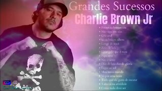 Charlie Brown Jr - Os Maiores Sucessos
