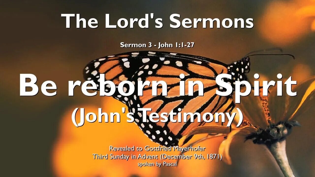 Rhema Dec 23, 2022 ❤️ Spiritual Rebirth & John the Baptist's Testimony... Jesus explains John 1:1-27