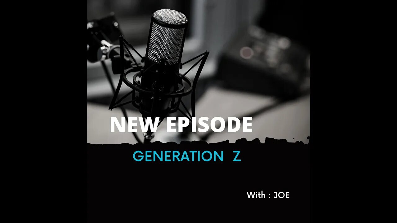Generation Z | iGen | Podcast