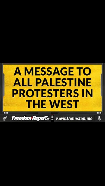A MESSAGE TO ALL PALESTINE PROTESTERS IN THE WESTERN WORLD
