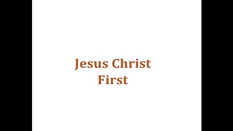 Intro to Jesus Christ First