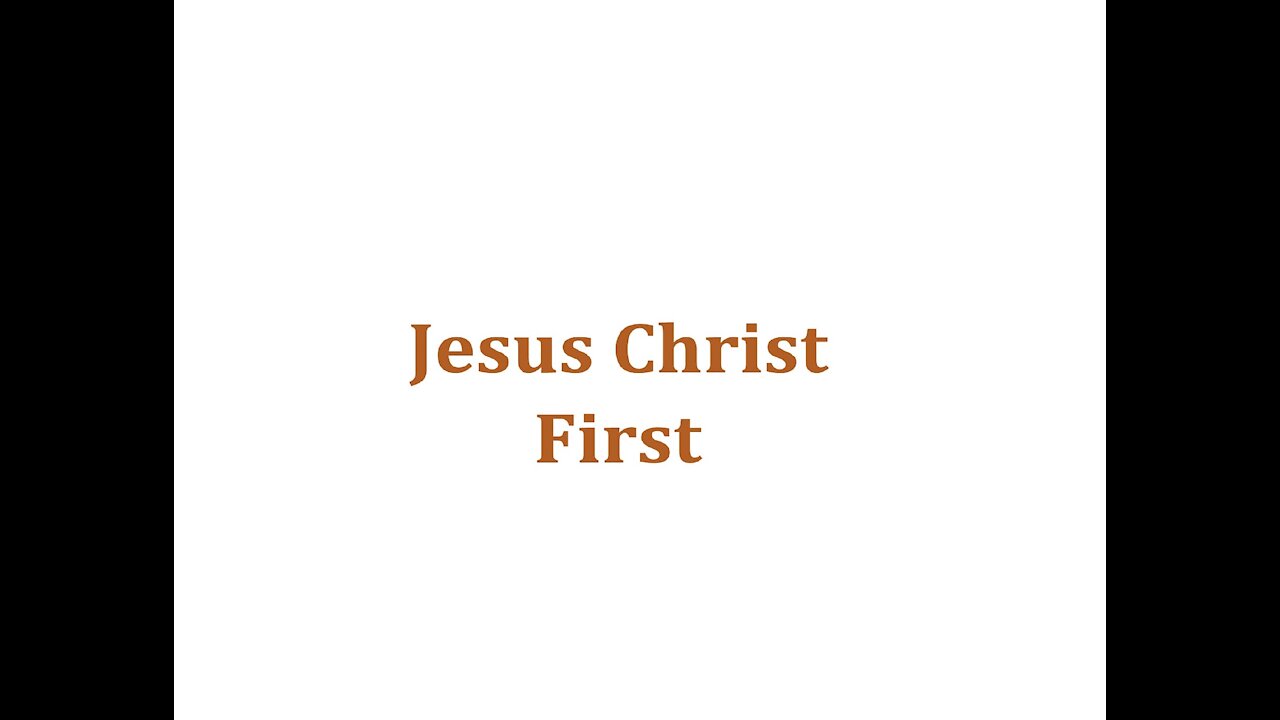 Intro to Jesus Christ First