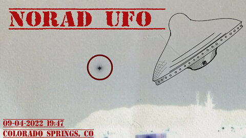 UFO/UAP Colorado Springs, Colorado September 4th 2022 7:43pm