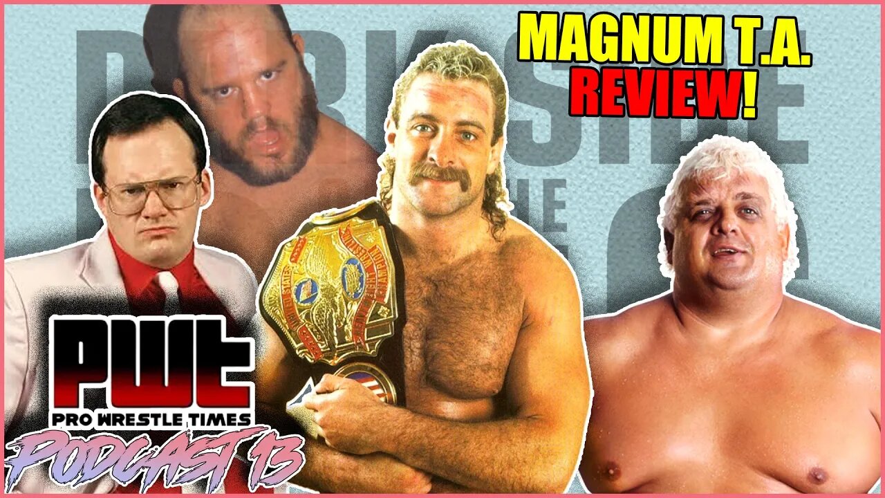 Dark Side Of The Ring: Magnum T. A. REVIEW!