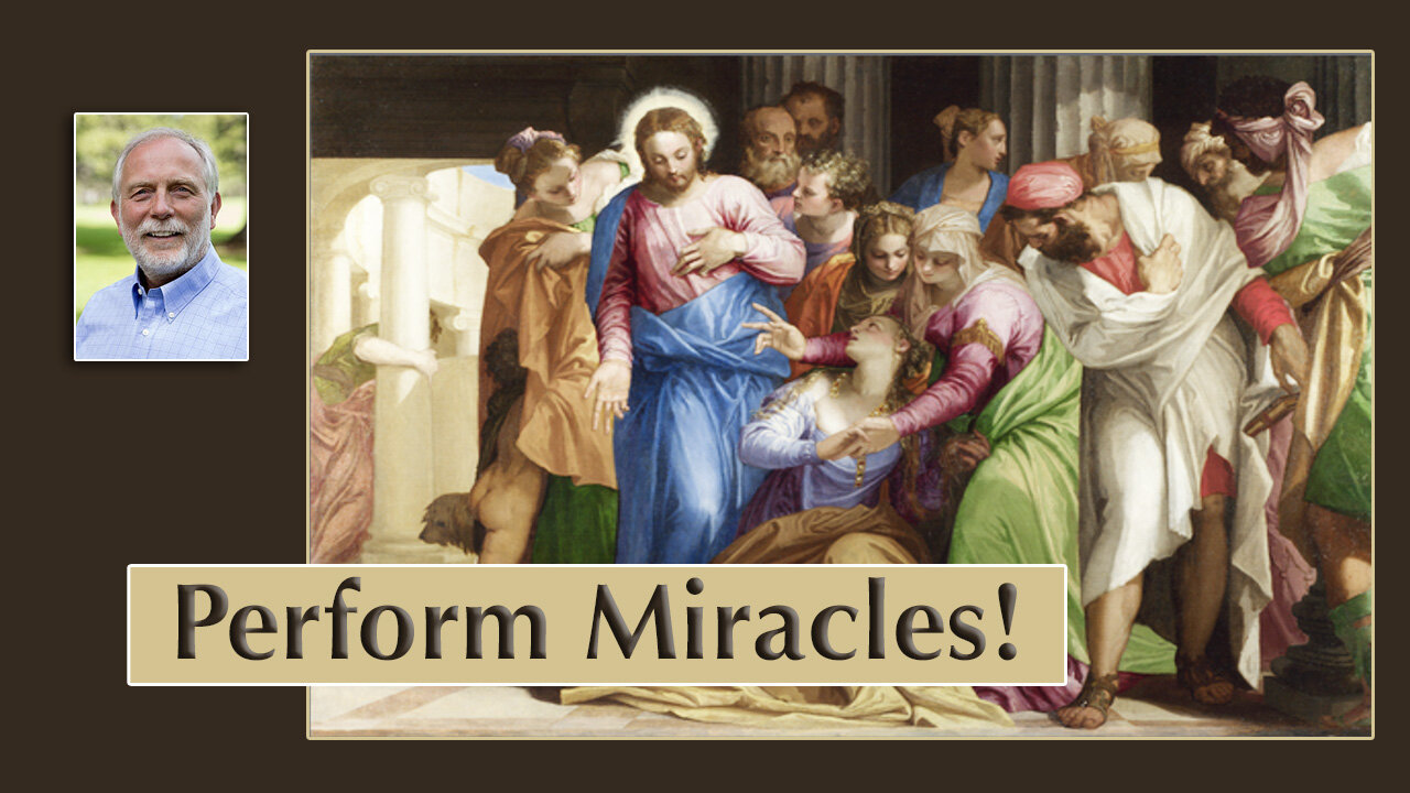 Allow Virtue to Flow Forth from You to Perform Miracles