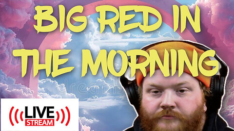 ELECTION DAY | BIG RED IN THE MORNING 11/5/24