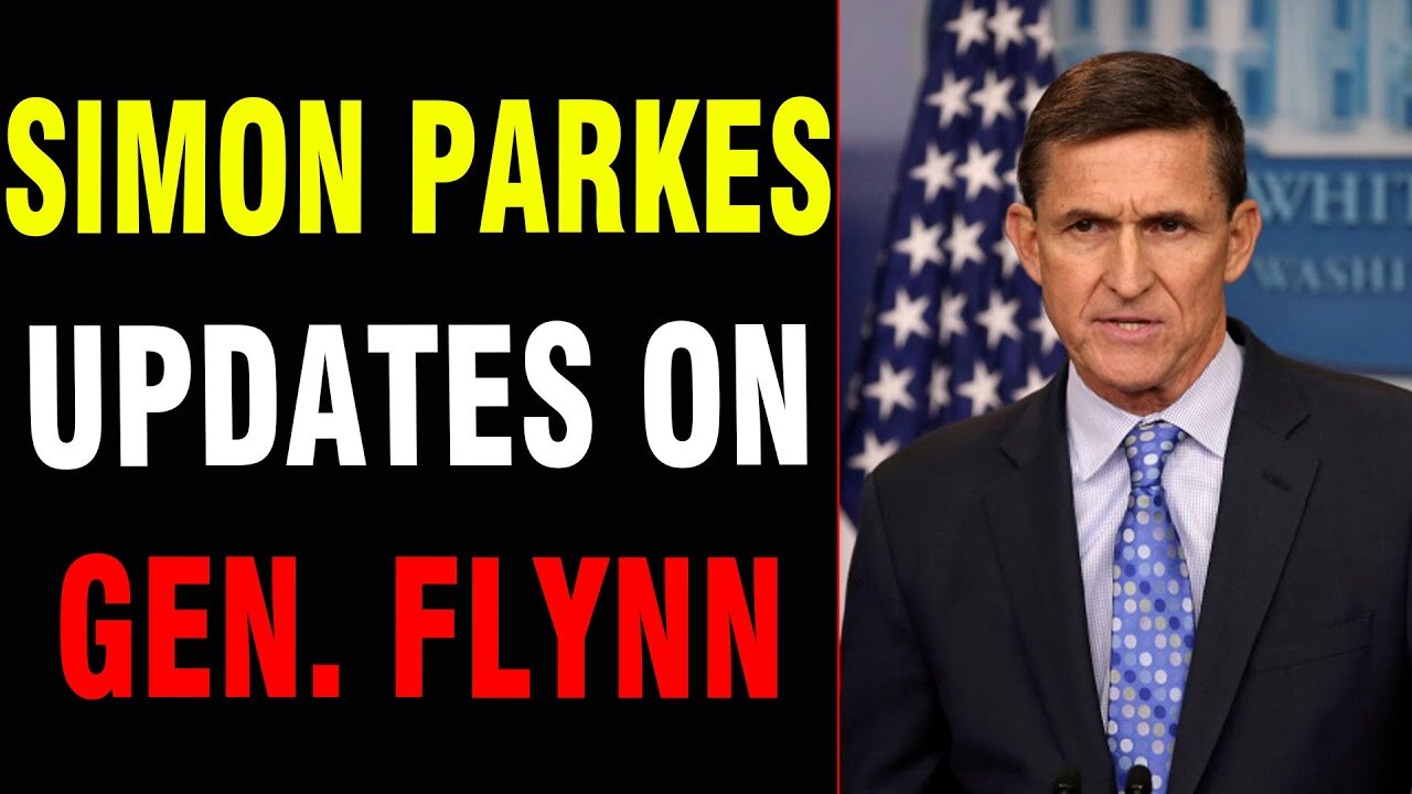 SIMON PARKES UPDATES ON GEN. FLYNN | JUDY BYINGTON