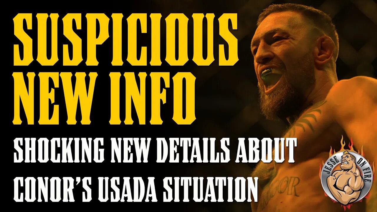 BREAKING!! Conor McGregor USADA Situation More SUSPICIOUS Than We Thought...