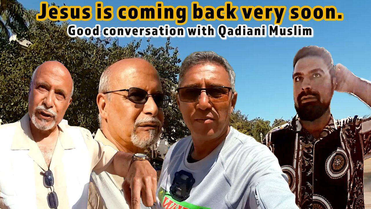 Jesus is coming back very soon.Good conversation with Qadiani Muslim