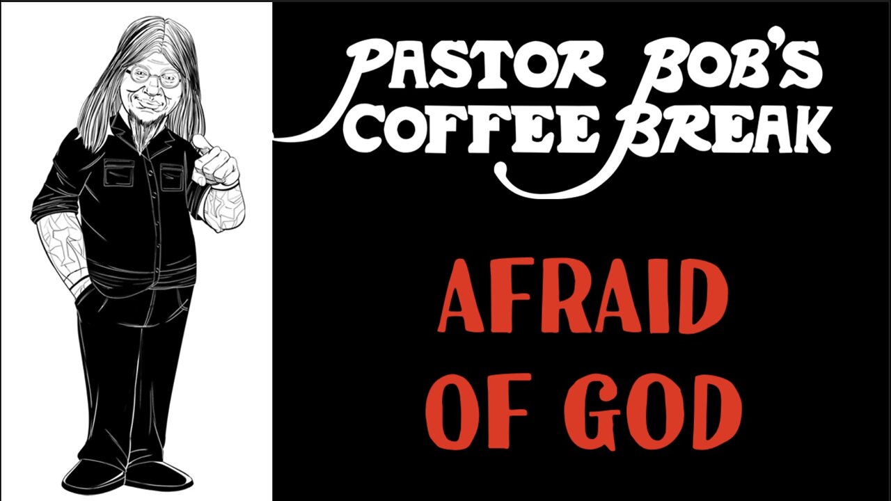 AFRAID OF GOD / PB's Coffee Break