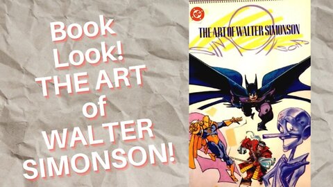 Book Look! The Art of Walter Simonson!