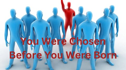 You Were Chosen Before You Were Born ∞The 9D Arcturian Council Channeled by Daniel Scranton 11-18-22