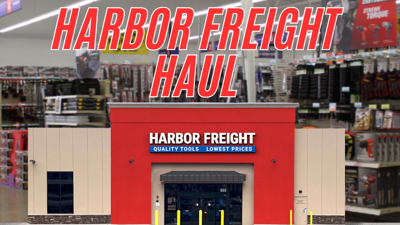 Don’t Sleep on Harbor Freight, Look at this haul!