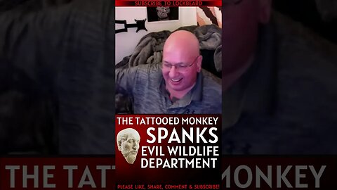MONKEY SPANKS EVIL WILDLIFE DEPARTMENT