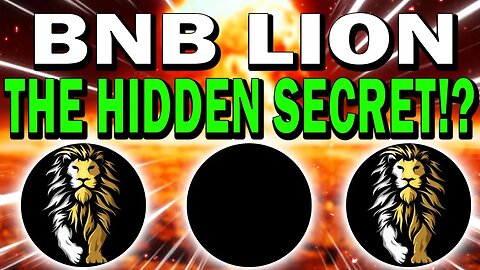 BNB LIONCRYPTO!! THIS HIDDEN SECRET WILL SHOCK YOU!! NEXT 100X?!