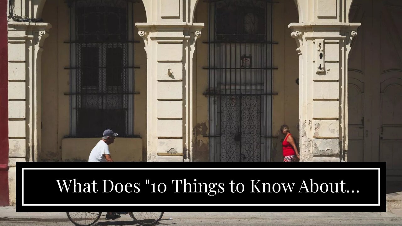 What Does "10 Things to Know About Cuban Culture" Mean?