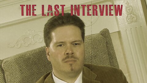 The Last Interview