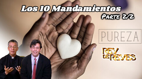 Los 10 Mandamientos (Parte 2) - Rey de Reyes