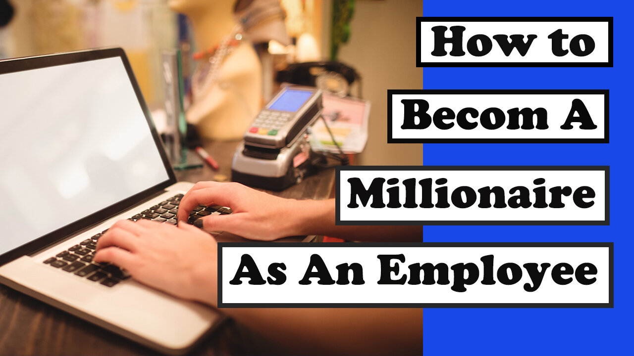 How To Become A Millionaire As An Employee