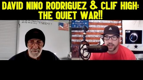 David Nino Rodriguez & Clif High: The Quiet War!!