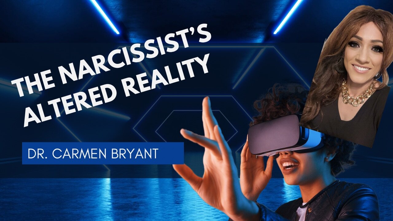 The narcissist’s altered reality