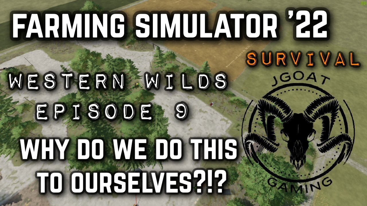 Farming Simulator 22: Western Wilds Survival Episode 09