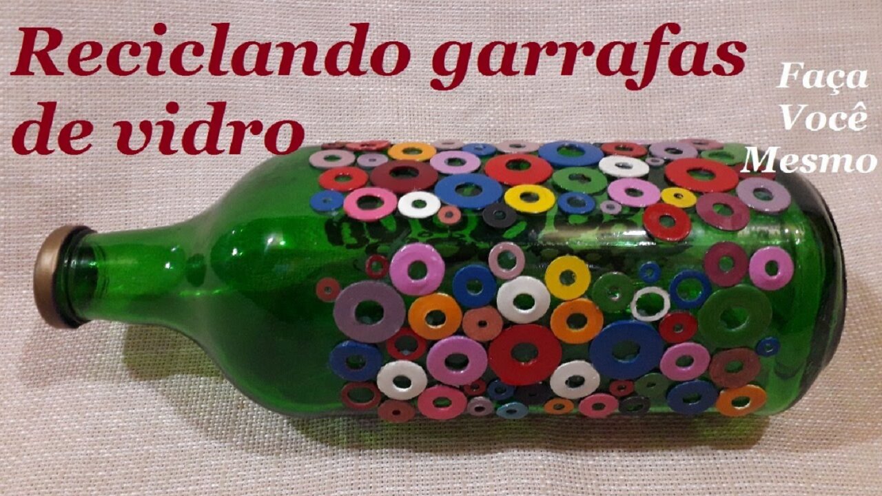 RECICLANDO GARRAFAS DE VIDRO - ARTESANATO COM VIDRO - @lucibuzo ​