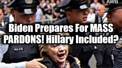 BQQM!! Biden Prepares For MASS PARDONS! Hillary Included?