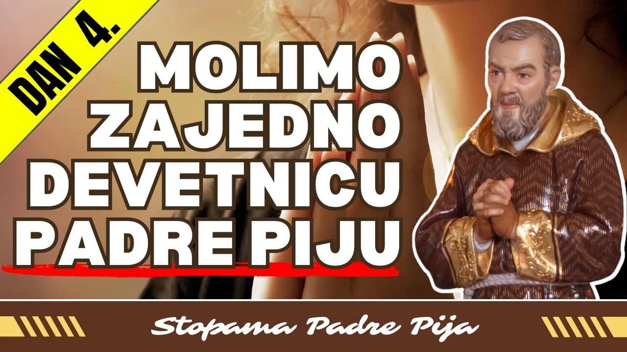 Devetnica svetom Padre Piju - Četvrti dan