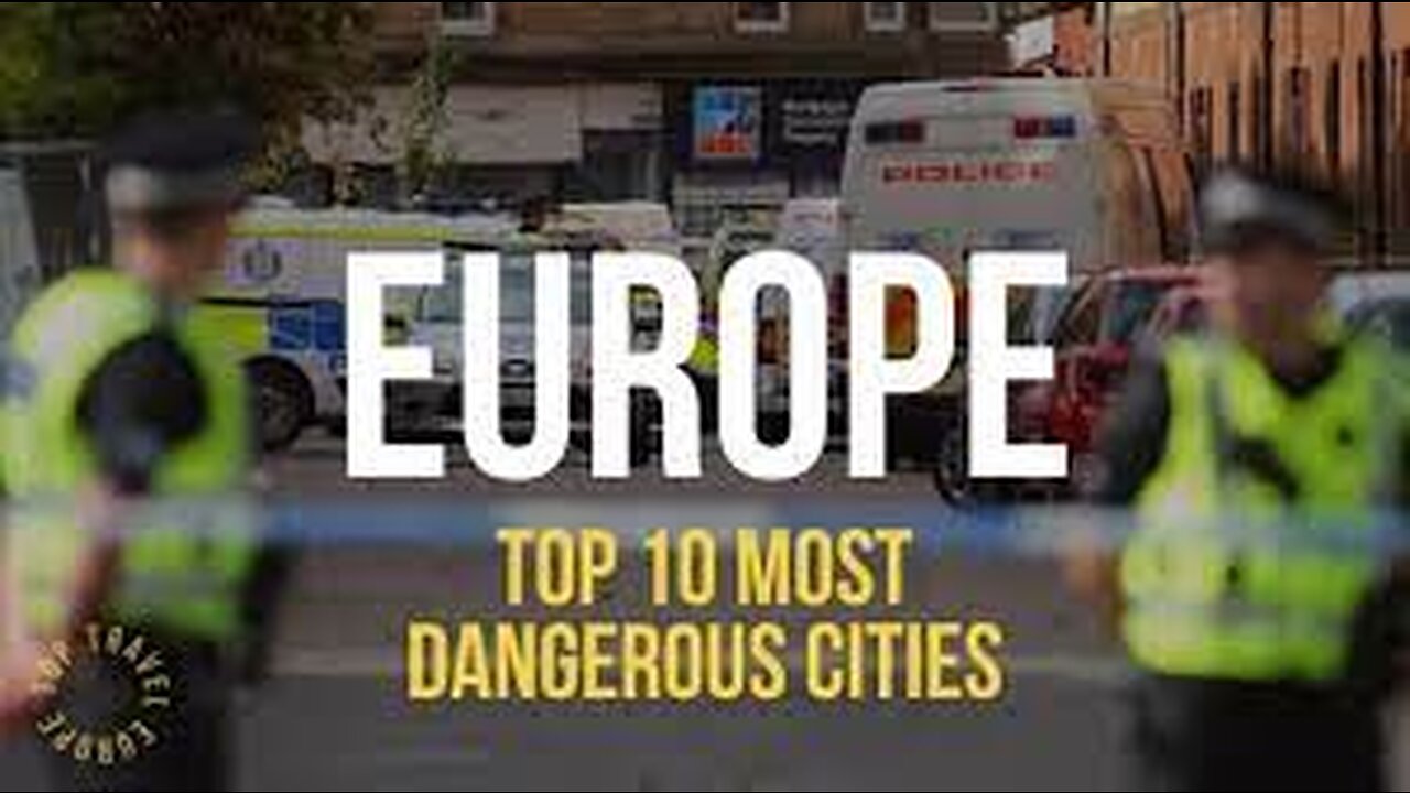 top 10 most dangerous cities in europe ||10 European Dangerous Cities||