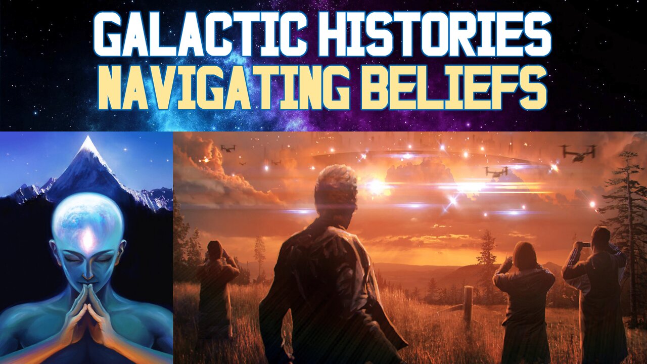 Galactic Histories | Navigating Beliefs