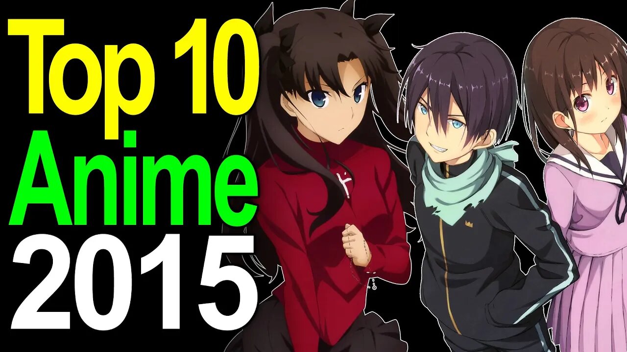 Top 10 Anime of 2015