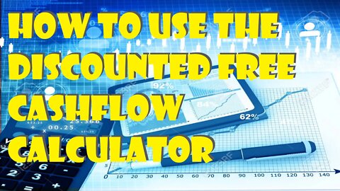 How to Use the Discounted Free Cashflow Calculator