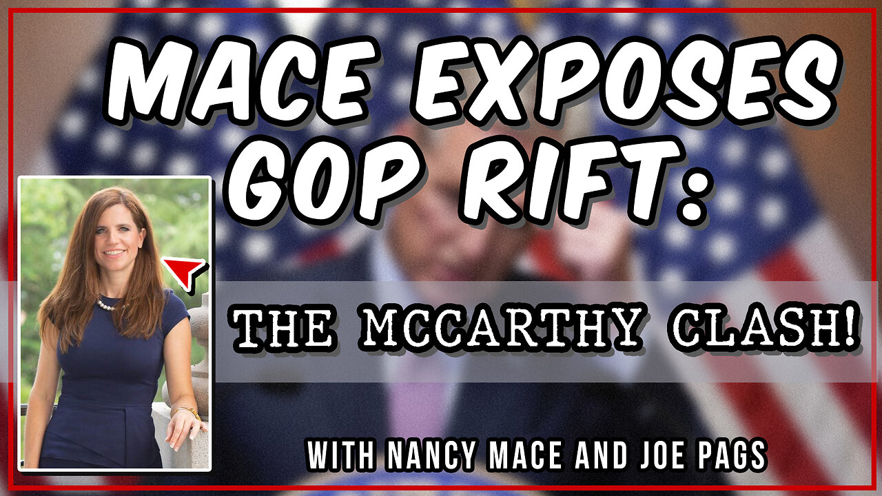 Why is Kevin McCarthy Primarying Nancy Mace?